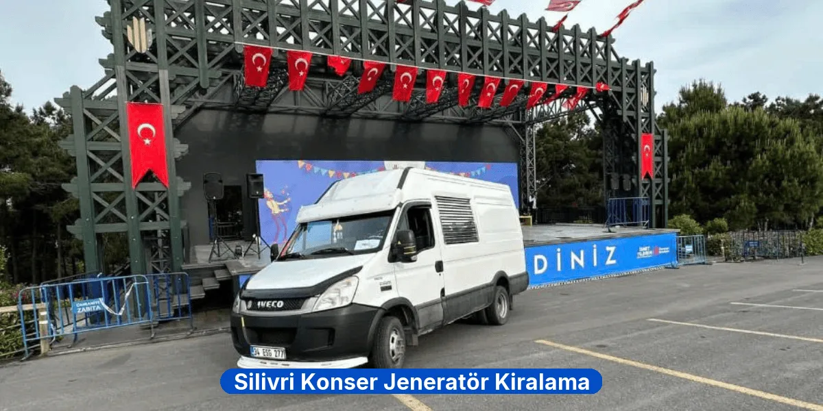 Silivri Konser Jeneratör Kiralama
